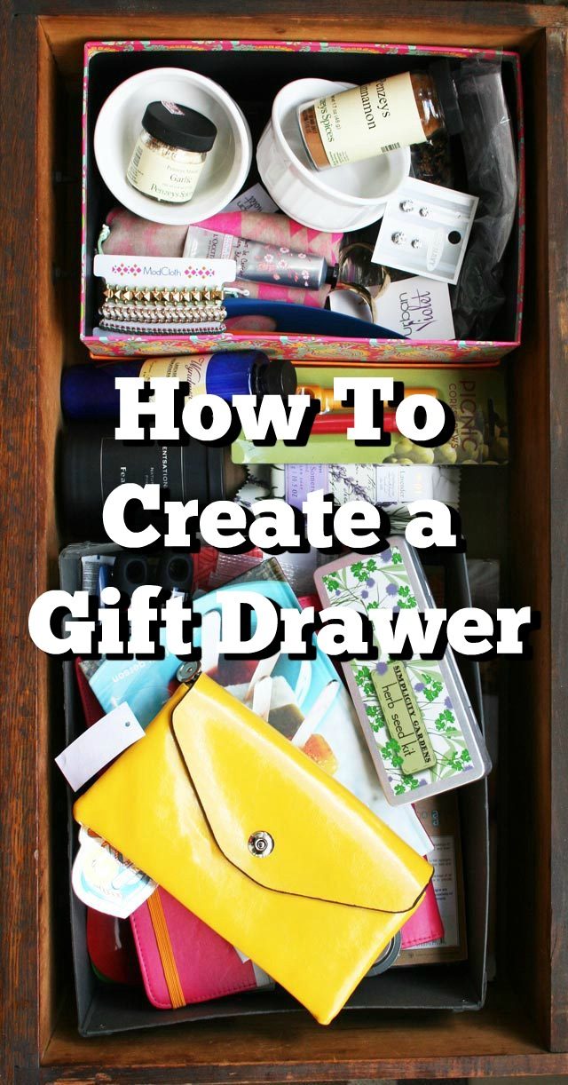 如何创建一个礼物抽屉(或盒子或垃圾箱)。为任何生日、乔迁喜宴或其他活动做好准备吧!